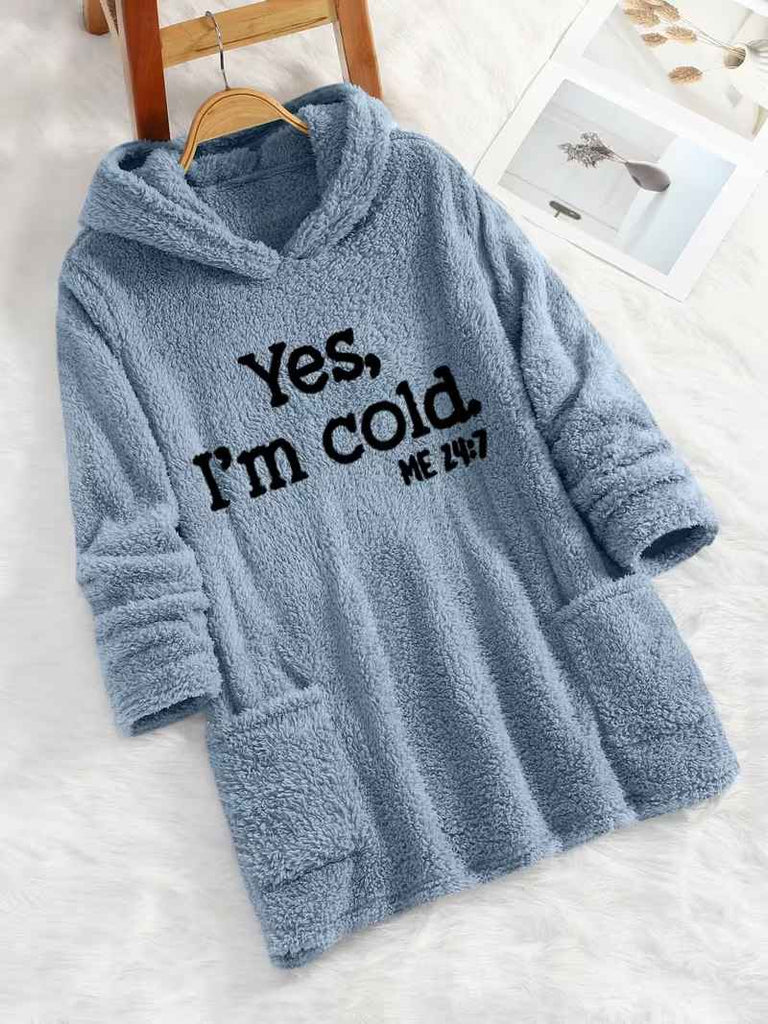 Women’s “Yes I’m Cold” Teddy Bear Print Hooded Fleece Sweatshirt