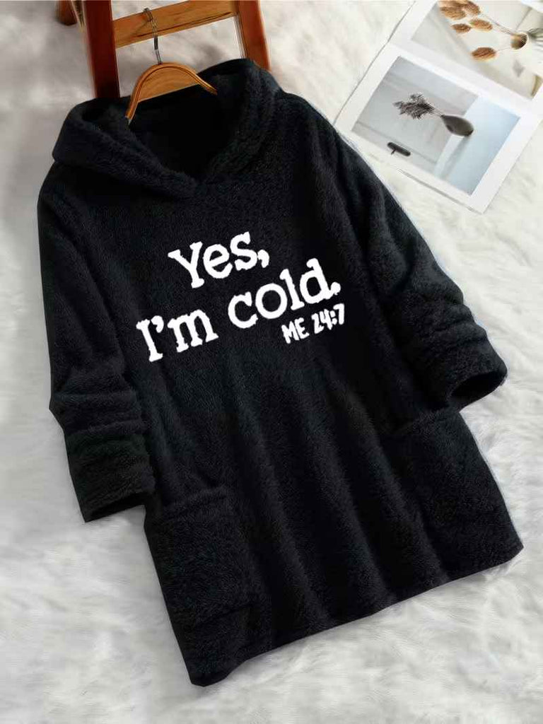 Women’s “Yes I’m Cold” Teddy Bear Print Hooded Fleece Sweatshirt